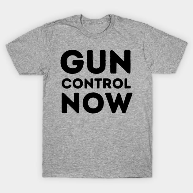 Gun control now T-Shirt by surly space squid